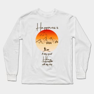 Happiness Is A Day Spent Hiking With My Dog Long Sleeve T-Shirt